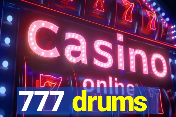 777 drums